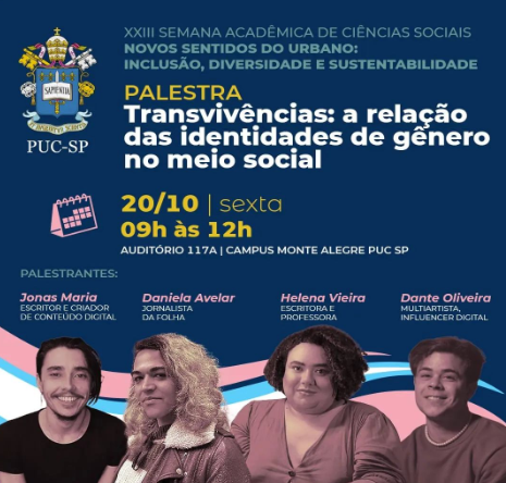 Design de convite para palestra "Transvivências: a relação das identidades de gênero no meio social". Na parte de baixo do design estão os 4 palestrantes que participaram do evento.