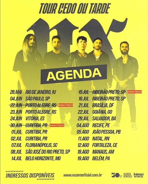 Agenda de shows atualizada da “Tour Cedo ou Tarde”, com ingressos de alguns shows já esgotados; “Imagem: Divulgação/instagram @nxzerooficial”