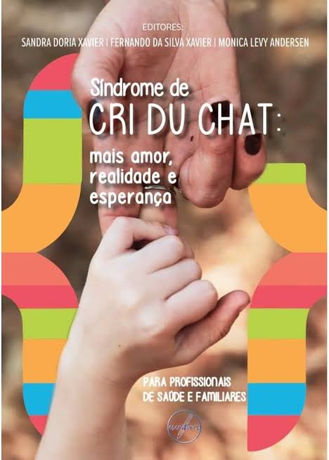 Capa do livro: Síndrome Cri Du Chat: mais amor, realidade e esperança  Instagram: @criduchatbrasil