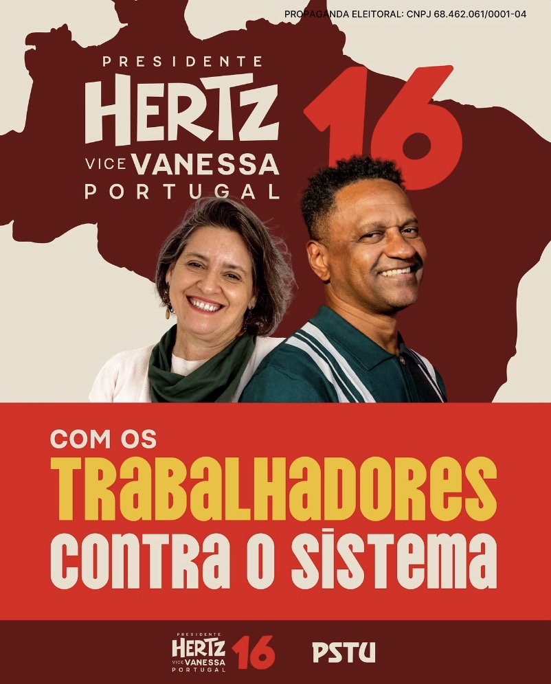 propaganda eleitoral oficial do PSTU, com Hertz Dias e sua vice Vanessa Portugal em composição com o número 16 
