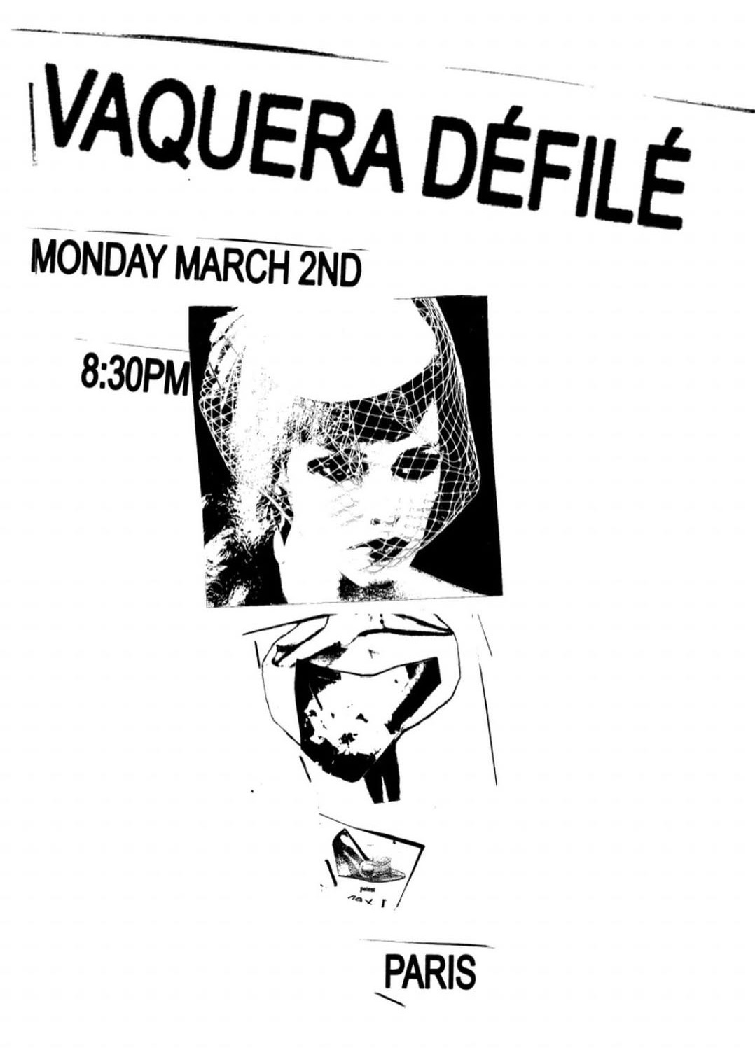Cartaz digital em estilo "DIY" e punk, com estética de xerox em preto e branco de alto contraste sobre um fundo branco. No topo, o texto em letras maiúsculas e levemente inclinadas diz "VAQUERA DÉFILÉ". Abaixo, as informações do evento: "MONDAY MARCH 2ND" (Segunda-feira, 2 de março) e o horário "8:30PM".